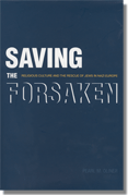 Saving the Foresaken: Religious culture and the rescue of Jews in Nazi Europe
